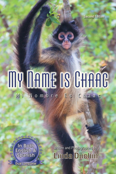 My Name is Chaac: Mi Nombre Es Chaac
