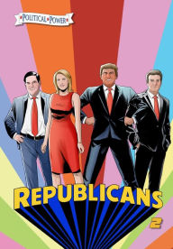 Title: Political Power: Republicans 2: Rand Paul, Donald Trump, Marco Rubio and Laura Ingraham, Author: Michael Frizell