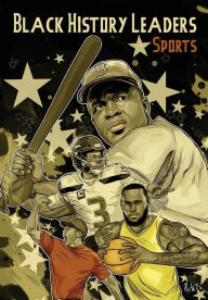 Title: Black History Leaders: Athletes: LeBron James, Jackie Robinson, Russell Wilson and Tiger Woods, Author: Michael Frizell