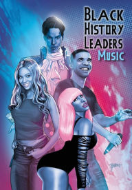 Title: Black History Leaders: Music: Beyonce, Drake, Nikki Minaj and Prince, Author: Michael Frizell