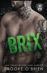 Title: Brix: An Enemies to Lovers Stepbrother Rock Star Romance, Author: Brooke O'Brien
