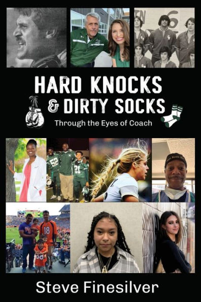 Hard Knocks & Dirty Socks: Through the Eyes of Coach