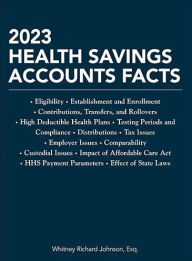 Title: 2023 Health Savings Accounts Facts, Author: Whitney Richard Johnson Esq