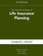 The Tools & Techniques of Life Insurance Planning, 9th Edition