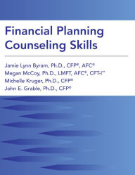 Title: Financial Planning Counseling Skills, Author: Jamie Lynn Bryam Ph.D.