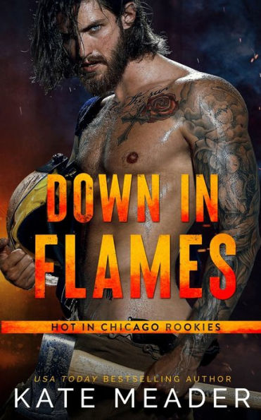 Down Flames (a Hot Chicago Rookies Novel)