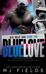 Title: Blue Love, Author: MJ Fields