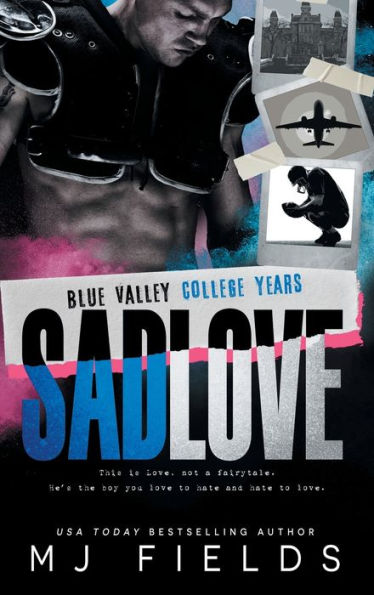 Sad Love: Blue Valley High - The College Years