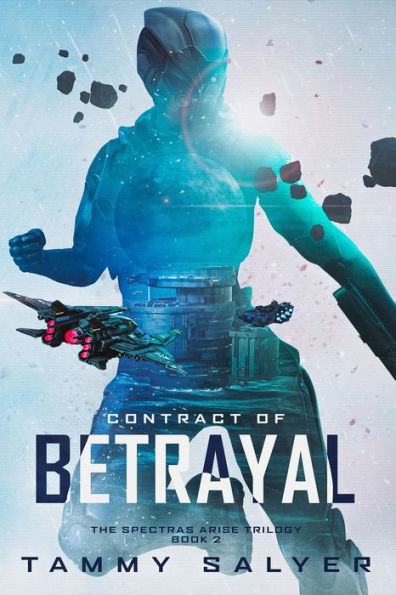 Contract of Betrayal: Spectras Arise, Book 2