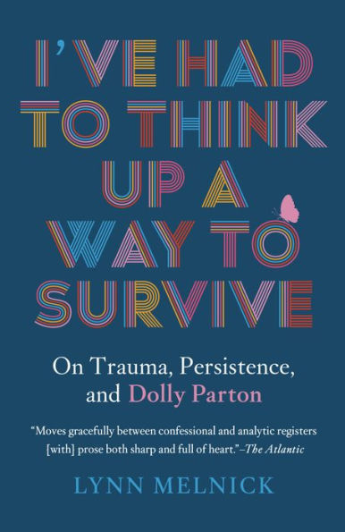 I've Had to Think Up a Way Survive: On Trauma, Persistence, and Dolly Parton