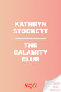 The Calamity Club: A Novel