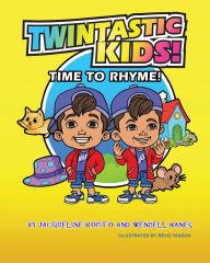 Title: Twintastic Kids! Time to Rhyme!, Author: Jacqueline Kopito