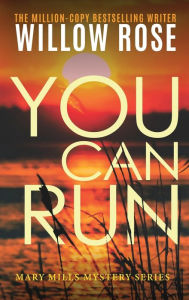 Title: You can run, Author: Willow Rose