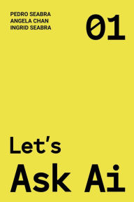 Title: Let's Ask AI, Author: Ingrid Seabra