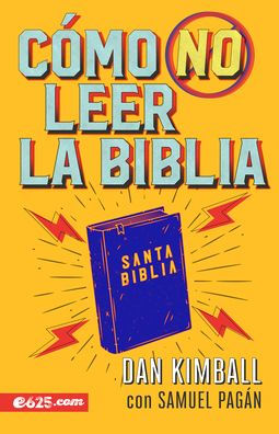 Cómo no leer la Biblia