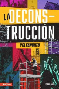 Amazon look inside download books La deconstrucción y el espíritu ( Deconstruction and the Holy Spirit)