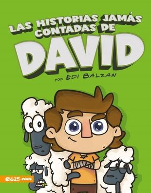 Las historias jamás contadas de David -Ilustrado (The Untold Stories of David - Illustrated)