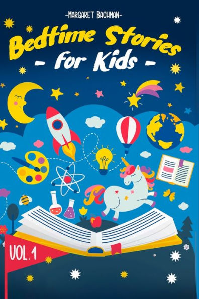 Bedtime Stories For Kids - Vol. 1: Short to Help your Children relax, Fall asleep fast and Enjoy a long night's sleep