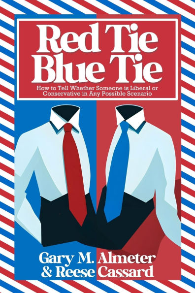 Red Tie, Blue Tie: How to Tell Whether Someone Is Liberal or Conservative in Any Possible Scenario