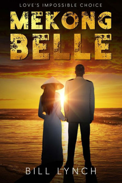 Mekong Belle: Love's Impossible Choice