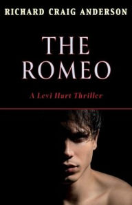 Download books google books online free The Romeo: A Levi Hart Thriller