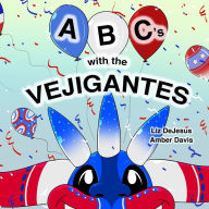 Free textbook downloads kindle ABC's with the Vejigantes CHM iBook DJVU 9781954175266 by Liz DeJesus, Amber Davis (English literature)