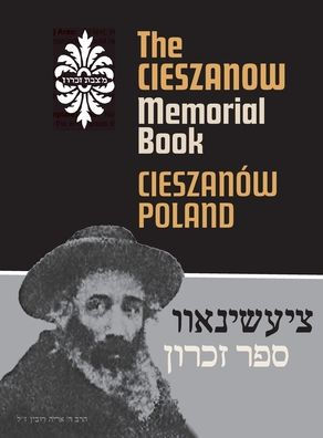 The Cieszanow Memorial Book (CieszanÃ¯Â¿Â½w, Poland)