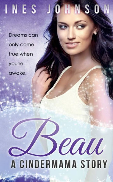 Beau: a Cindermama Story: