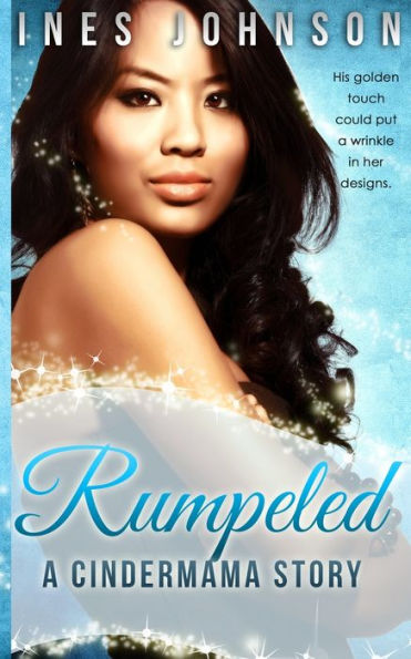 Rumpeled: a Cindermama Story