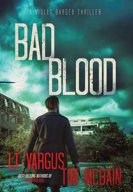 Bad Blood: A Gripping Crime Thriller