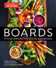 Google book download Boards: Stylish Spreads for Casual Gatherings (English literature) PDF 9781954210004 by America's Test Kitchen