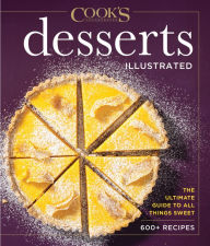 Ebooks free kindle download Desserts Illustrated: The Ultimate Guide to All Things Sweet 600+ Recipes by America's Test Kitchen, America's Test Kitchen 9781954210066 in English