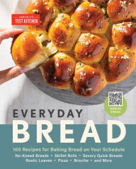 Free pdf ebooks for download Everyday Bread: 100 Recipes for Baking Bread on Your Schedule in English 9781954210394  by America's Test Kitchen, America's Test Kitchen