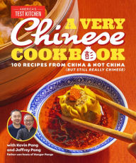 Ebook ipad download portugues A Very Chinese Cookbook: 100 Recipes from China and Not China (But Still Really Chinese) 9781954210479 (English literature) by Kevin Pang, Jeffrey Pang, America's Test Kitchen MOBI CHM