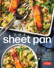 Title: The Sheet Pan: 150+ Easy, Creative Meals from Your Most Versatile Pan, Author: America's Test Kitchen