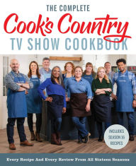 Free computer phone book download The Complete Cook's Country TV Show Cookbook: Every Recipe and Every Review from All Sixteen Seasons Includes Season 16 by America's Test Kitchen, America's Test Kitchen