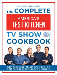Pdf e books download The Complete America's Test Kitchen TV Show Cookbook 2001-2024: Every Recipe from the Hit TV Show Along with Product Ratings Includes the 2024 Season