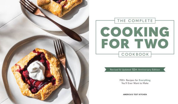 The Complete Cooking for Two Cookbook, 10th Anniversary Gift Edition: 700+ Recipes for Everything You'll Ever Want to Make