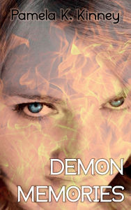 Title: Demon Memories, Author: Pamela K Kinney