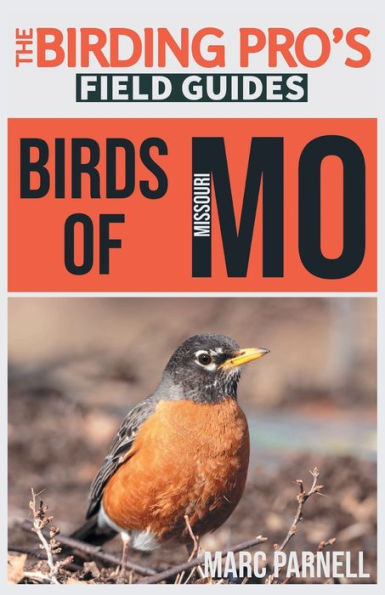 Birds of Missouri (The Birding Pro's Field Guides)