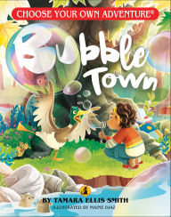 Free download of audio books in english Bubble Town by Tamara Ellis Smith, Maine Diaz, Calvin Provencher 9781954232013 English version