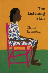 Ebooks pdf gratis download The Listening Skin by Glenis Redmond, Glenis Redmond in English RTF iBook 9781954245259