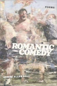 Title: Romantic Comedy, Author: James Allen Hall