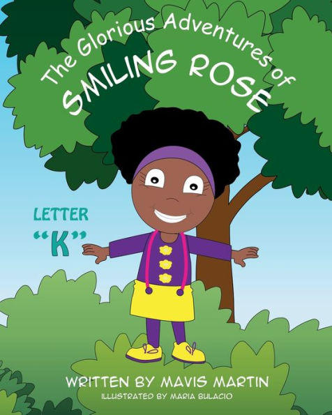 The Glorious Adventures of Smiling Rose Letter "K"