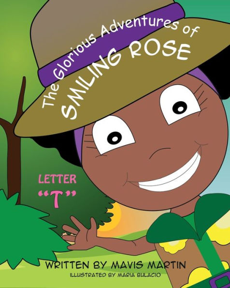 The Glorious Adventures of Smiling Rose Letter "T"