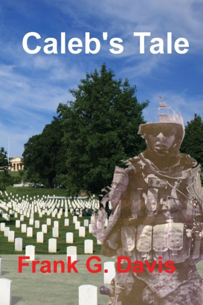 Caleb's Tale