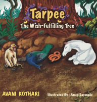 Title: Tarpee The Wish-Fulfilling Tree, Author: Avani Kothari