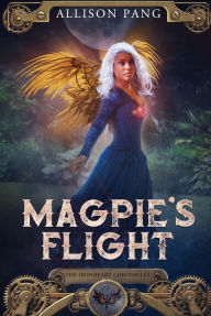 Title: Magpie's Flight, Author: Allison Pang
