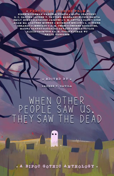 When Other People Saw Us, They the Dead