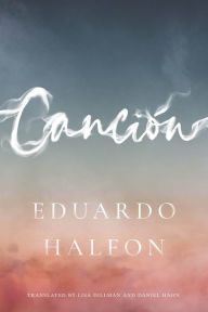 Title: Canción, Author: Eduardo Halfon